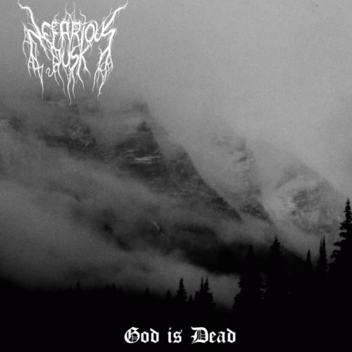 Nefarious Dusk : God Is Dead